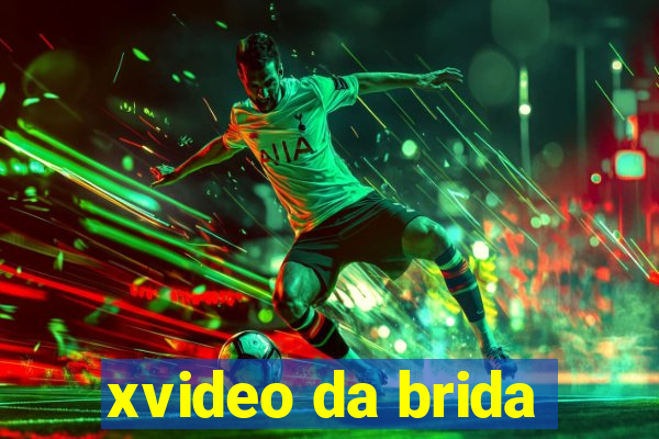 xvideo da brida